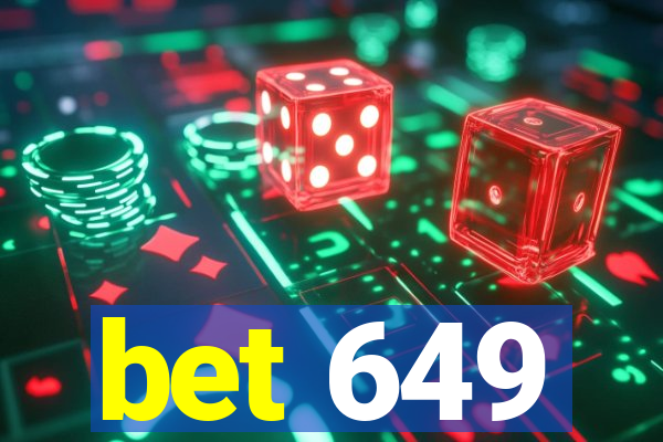 bet 649